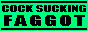 Badge that says 'Cock sucking faggot.'