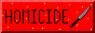 Badge that says 'Homicide' in flashing rainbow.